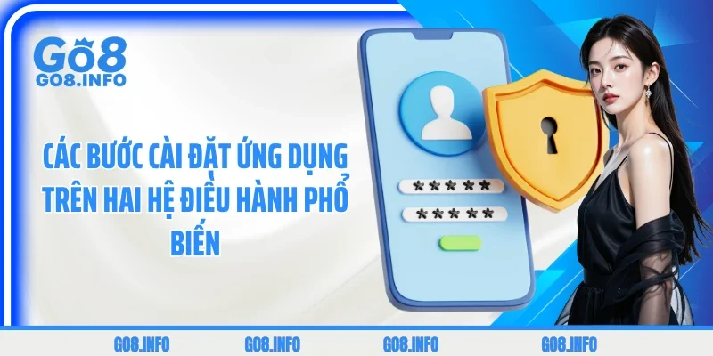 Các bước cài đặt ứng dụng trên hai hệ điều hành phổ biến