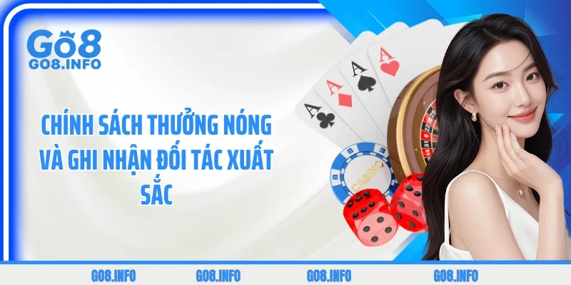 Chính sách thưởng nóng và ghi nhận đối tác xuất sắc