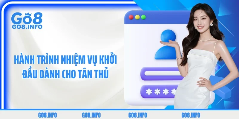 Hành trình nhiệm vụ khởi đầu dành cho tân thủ