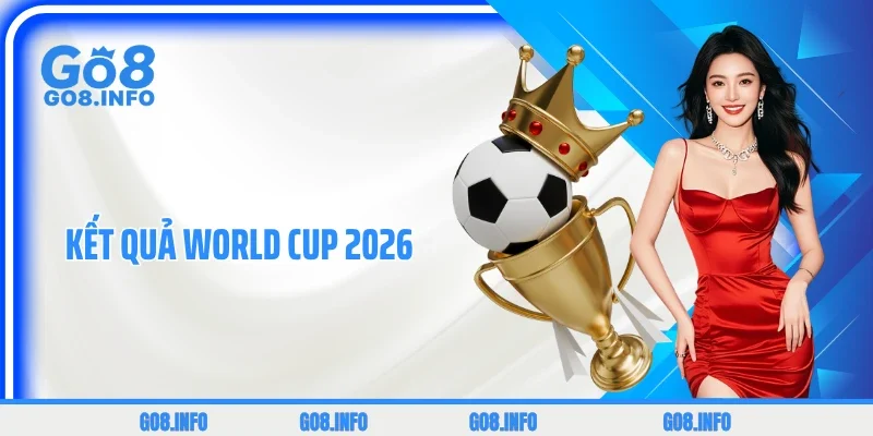 Kết Quả World Cup 2026: Cập Nhật Cục Diện & Tỷ Số Trận Top 1