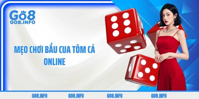 3 Mẹo Chơi Bầu Cua Tôm Cá Online: Bí Kíp Đặt Cược Bách Trúng