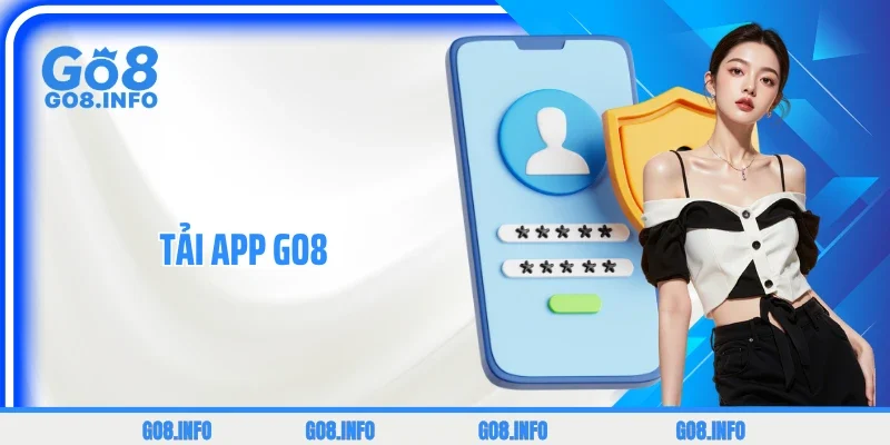 Tải App GO8: Trải Nghiệm Kho Game Hấp Dẫn Chỉ Với 5 Thao Tác