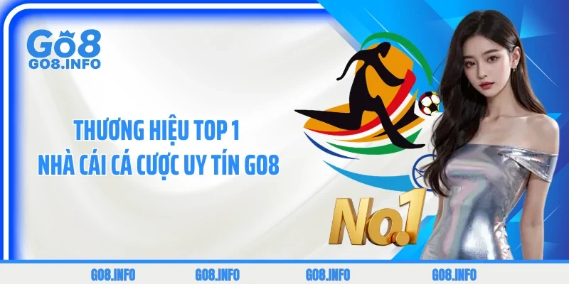 Tìm hiểu thương hiệu nhà cái cá cược uy tín GO8